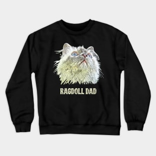 Ragdoll Dad Father's Day Gift Crewneck Sweatshirt